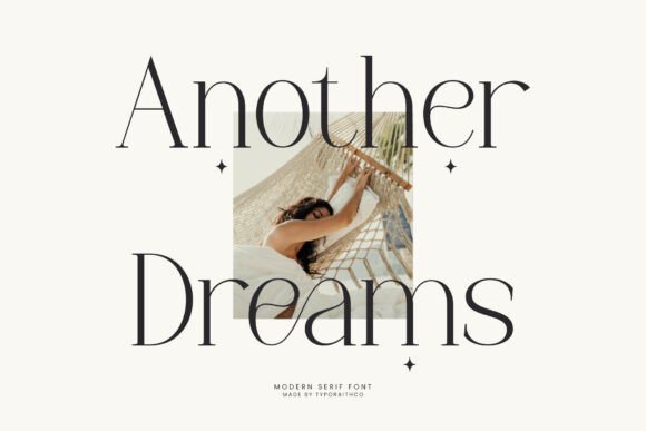 Another Dreams: A Modern Serif Font for Digital Branding