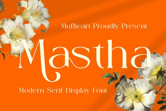 Mastha: A Modern Serif Font for Editorial Elegance