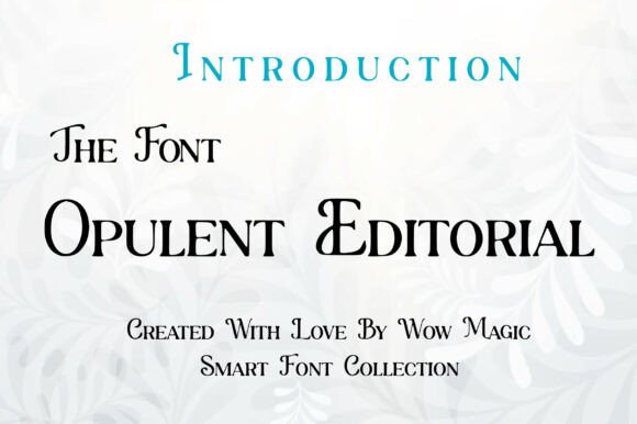 Opulent Editorial: A Serif Font That Anchors Editorial Mood