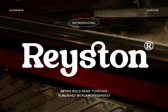 Reyston: A Serif That Speaks With Quiet Authority