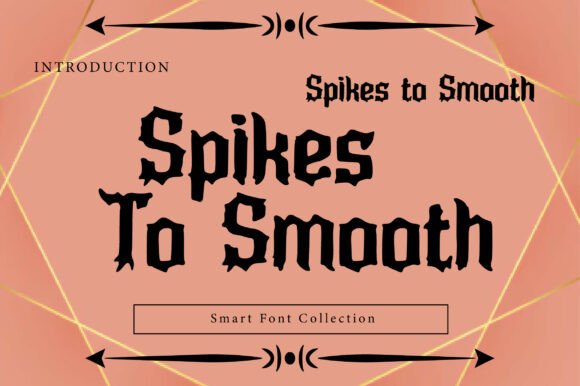 Spikes to Smooth: A Gothic Display Font That Breathes