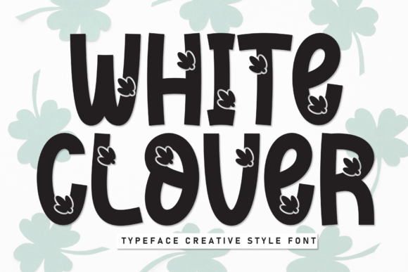 White Clover Font: A Friendly, Fresh Display Typeface for Small Brands