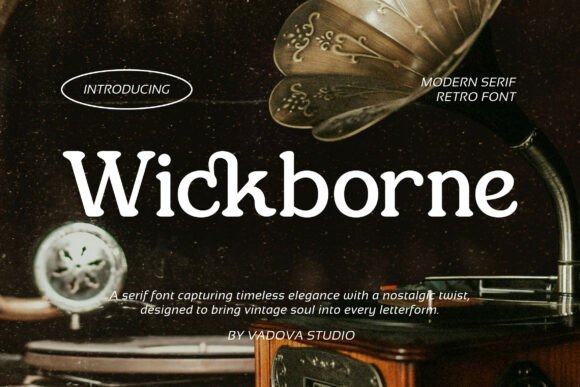 Wickborne: A Serif Font That Makes Your Brand Feel Timelessly Polished